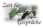 Zeit f�r Gespr�che